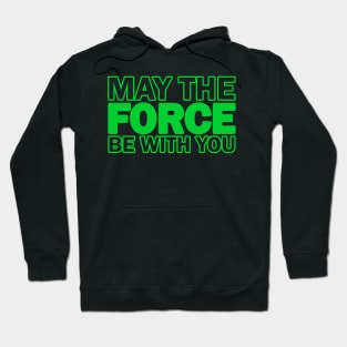 Funny Quote - Green Version Hoodie